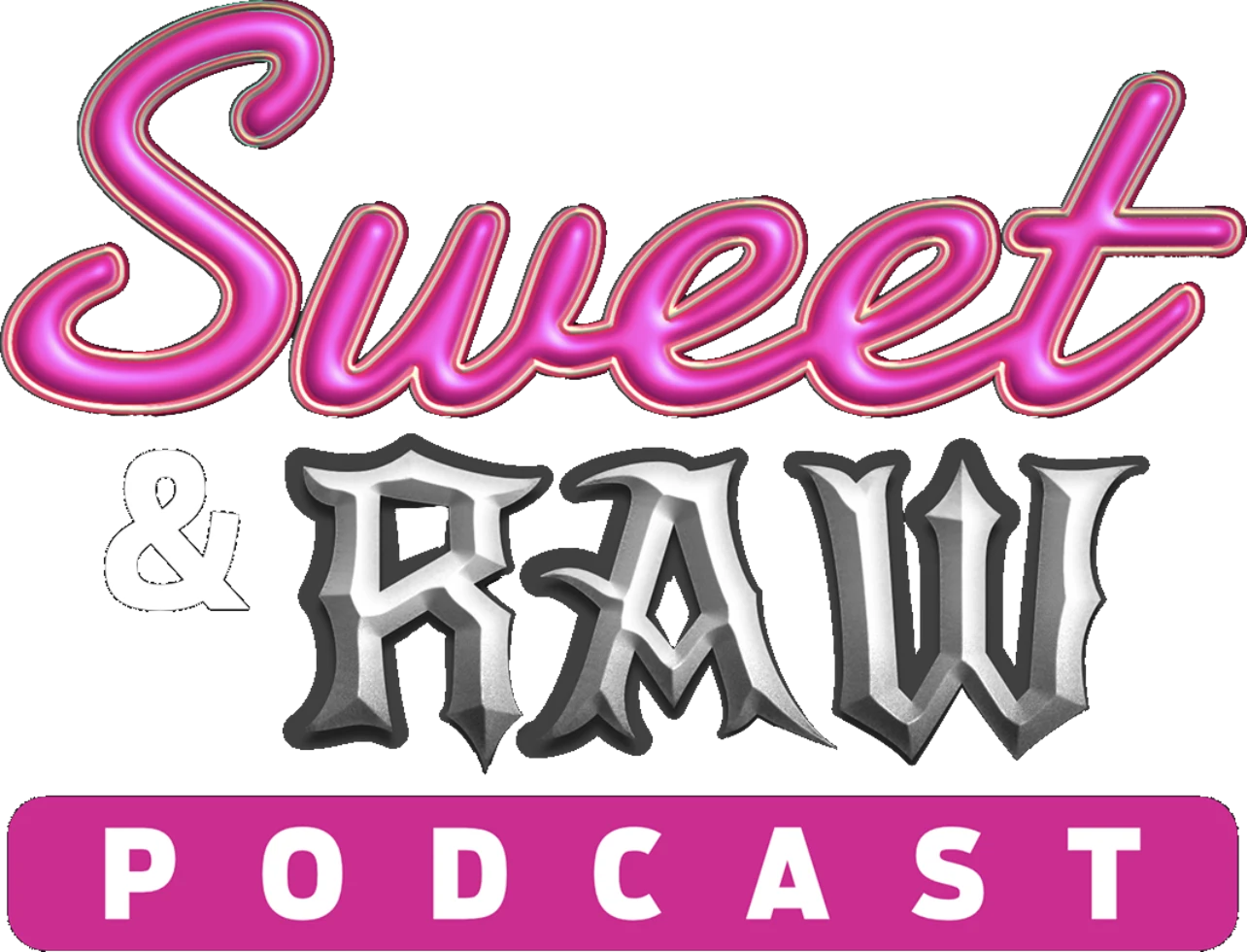 Sweet & RAW Podcast